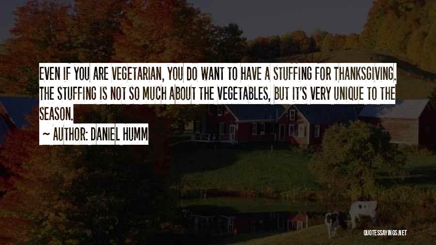 You Are Not Unique Quotes By Daniel Humm