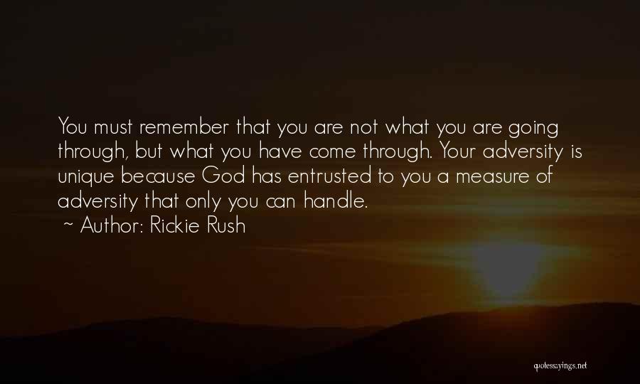 You Are Not Unique Quotes By Rickie Rush