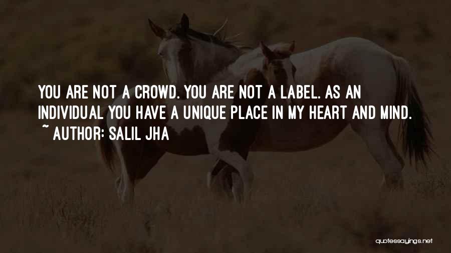 You Are Not Unique Quotes By Salil Jha