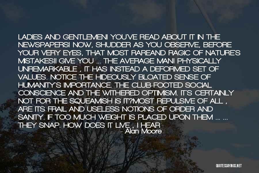 You Are Not Useless Quotes By Alan Moore You Are Not Useless Quotes By Alan Moore