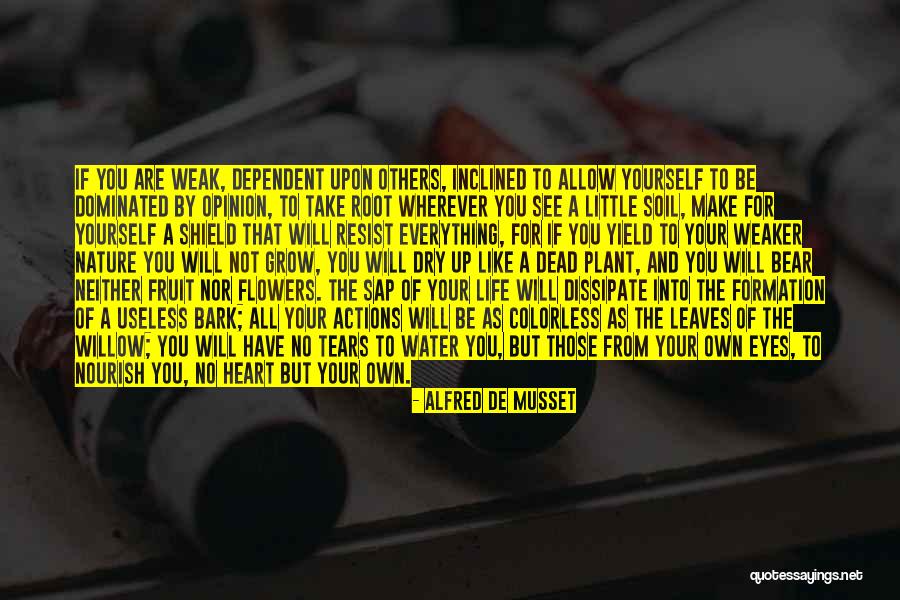 You Are Not Useless Quotes By Alfred De Musset You Are Not Useless Quotes By Alfred De Musset
