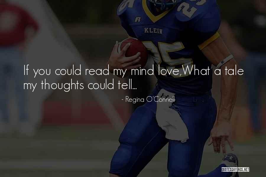 You Are Not What Your Thoughts Tell You Quotes By Regina O'Connell You Are Not What Your Thoughts Tell You Quotes By Regina O'Connell