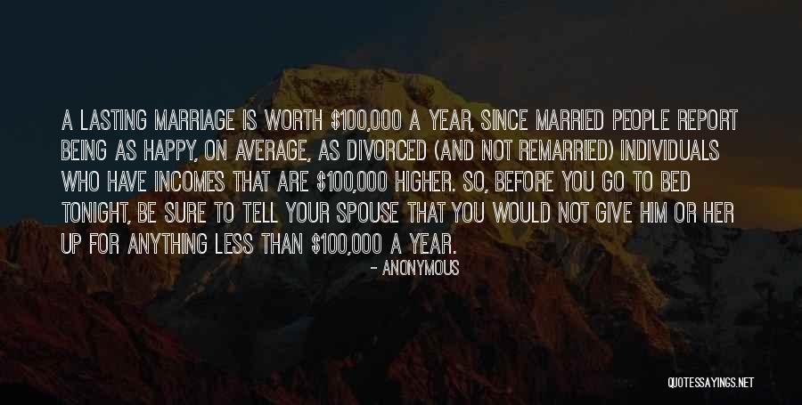 You Are Not Worth Quotes By Anonymous You Are Not Worth Quotes By Anonymous