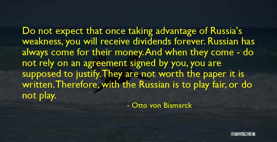 You Are Not Worth Quotes By Otto Von Bismarck You Are Not Worth Quotes By Otto Von Bismarck