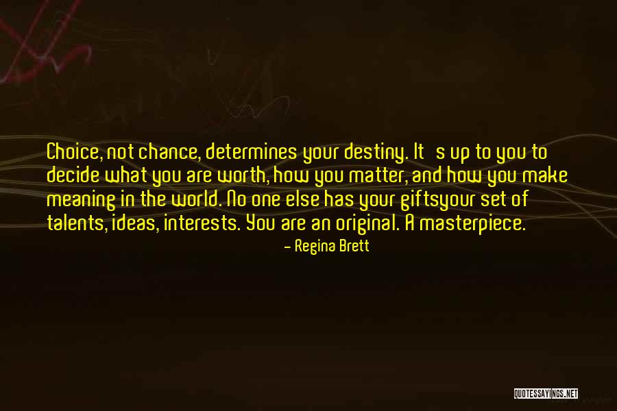 You Are Not Worth Quotes By Regina Brett You Are Not Worth Quotes By Regina Brett