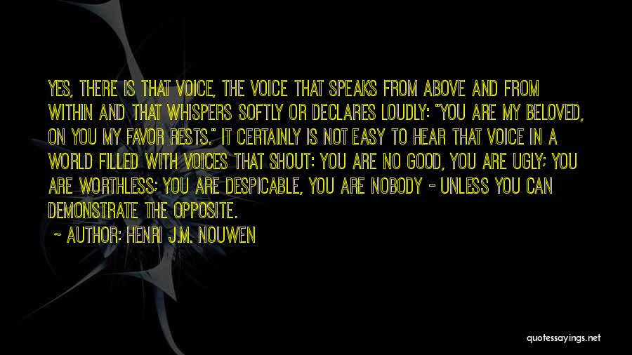 You Are Not Worthless Quotes By Henri J.M. Nouwen