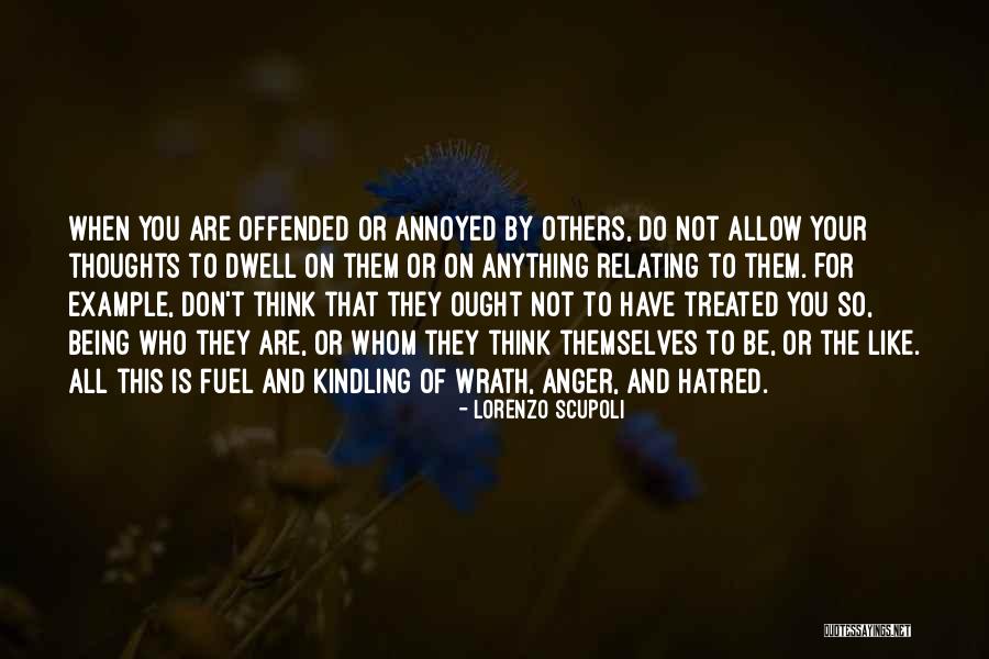 You Are Not Your Thoughts Quotes By Lorenzo Scupoli You Are Not Your Thoughts Quotes By Lorenzo Scupoli
