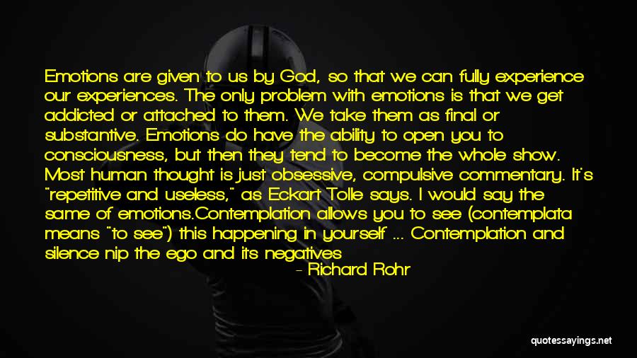 You Are Not Your Thoughts Quotes By Richard Rohr You Are Not Your Thoughts Quotes By Richard Rohr