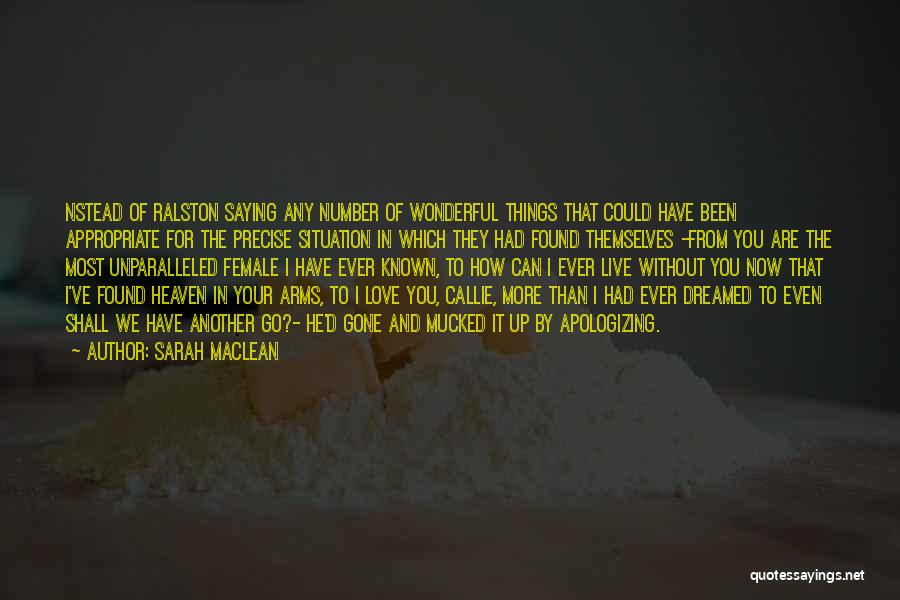 You Are Now In Heaven Quotes By Sarah MacLean