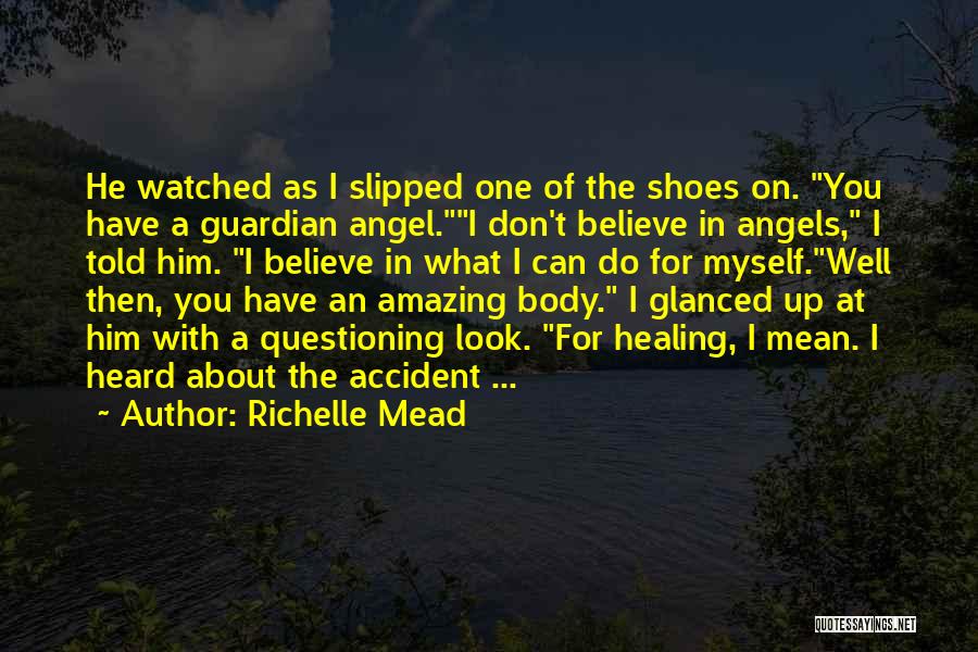 You Are Now My Guardian Angel Quotes By Richelle Mead