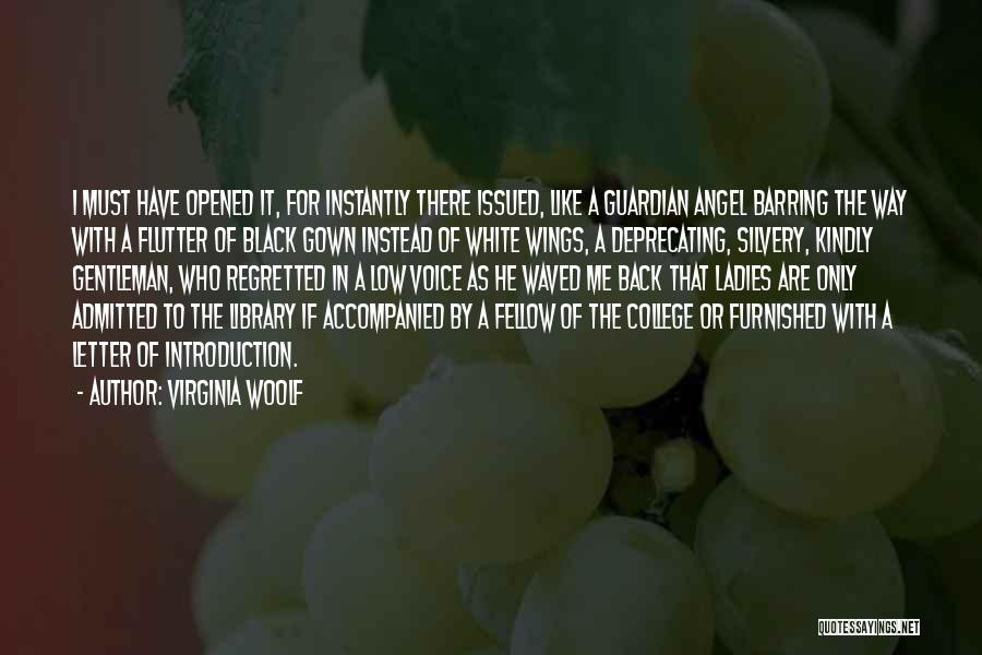 You Are Now My Guardian Angel Quotes By Virginia Woolf