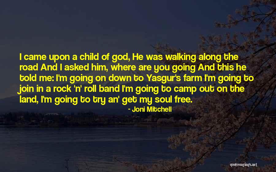 You Are On A Roll Quotes By Joni Mitchell You Are On A Roll Quotes By Joni Mitchell