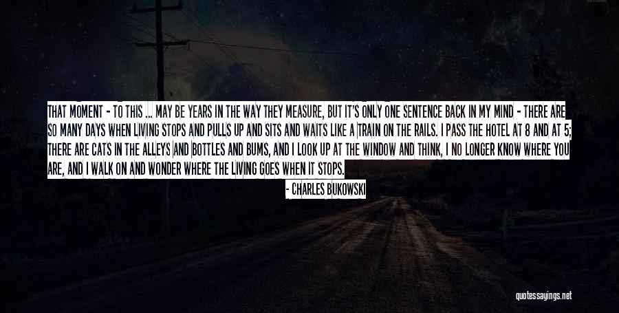 You Are On My Mind Quotes By Charles Bukowski You Are On My Mind Quotes By Charles Bukowski