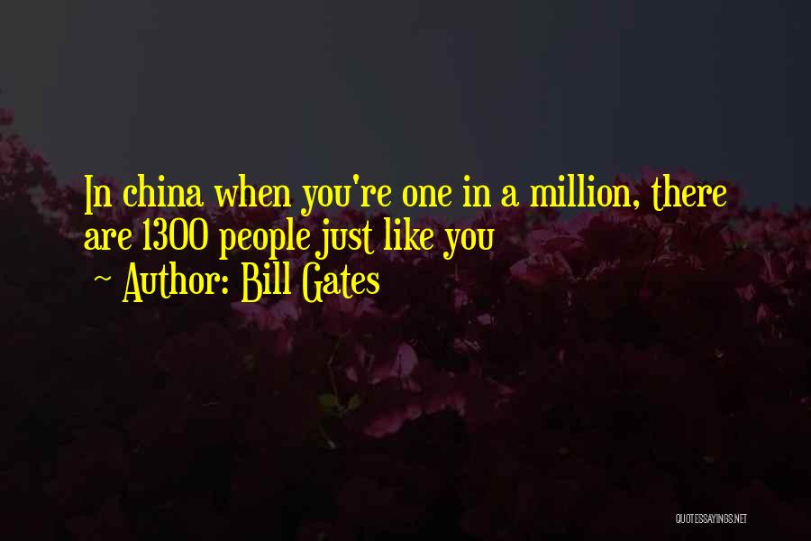 You Are One In Million Quotes By Bill Gates