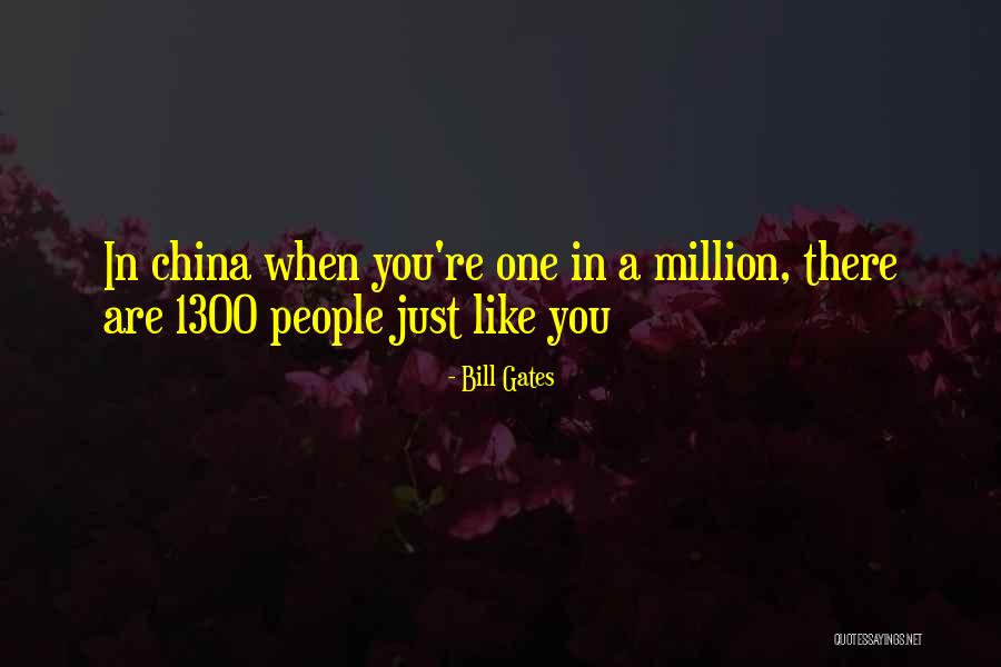 You Are One In Million Quotes By Bill Gates