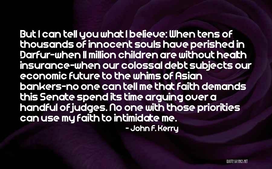 You Are One In Million Quotes By John F. Kerry