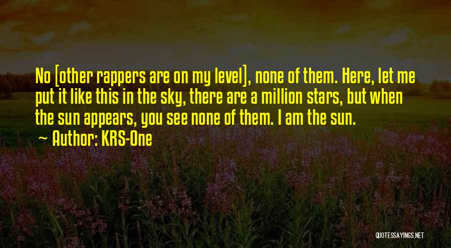 You Are One In Million Quotes By KRS-One