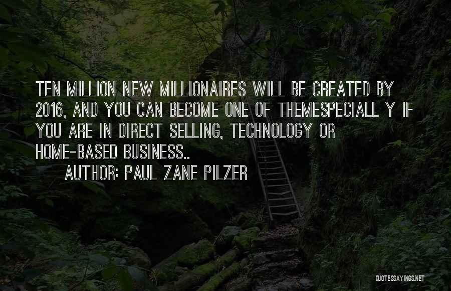 You Are One In Million Quotes By Paul Zane Pilzer