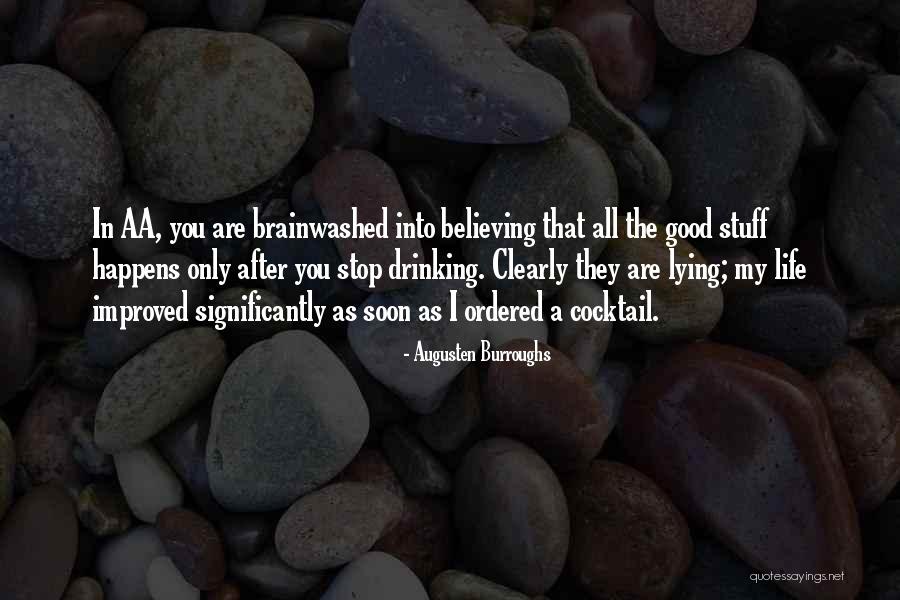 You Are Only As Good As Quotes By Augusten Burroughs You Are Only As Good As Quotes By Augusten Burroughs