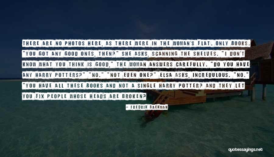 You Are Only As Good As Quotes By Fredrik Backman You Are Only As Good As Quotes By Fredrik Backman