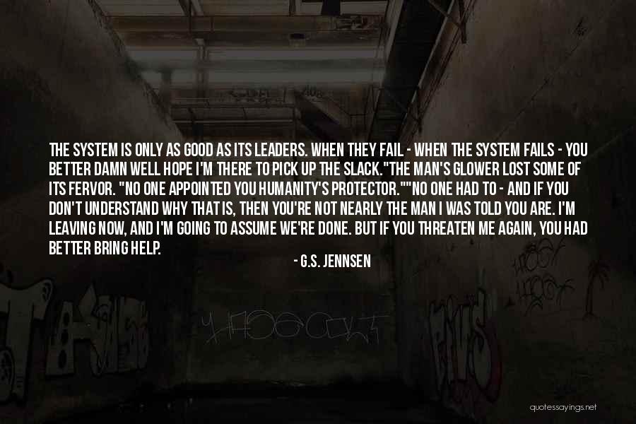 You Are Only As Good As Quotes By G.S. Jennsen You Are Only As Good As Quotes By G.S. Jennsen