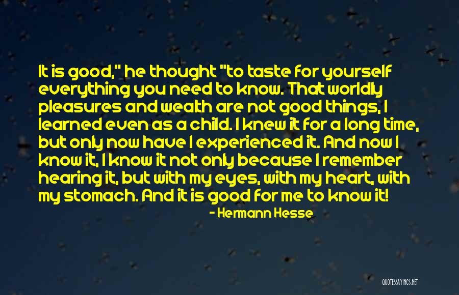You Are Only As Good As Quotes By Hermann Hesse You Are Only As Good As Quotes By Hermann Hesse