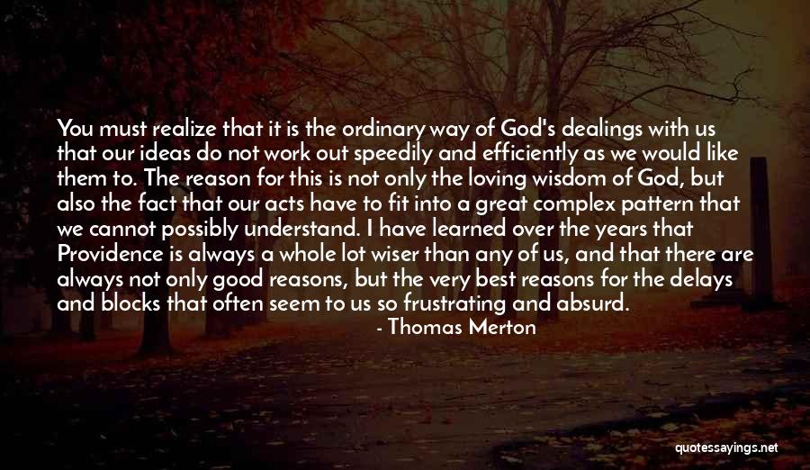 You Are Only As Good As Quotes By Thomas Merton You Are Only As Good As Quotes By Thomas Merton