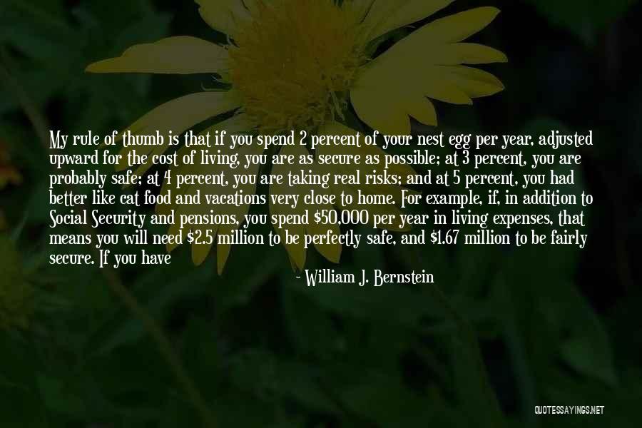 You Are Only As Good As Quotes By William J. Bernstein You Are Only As Good As Quotes By William J. Bernstein