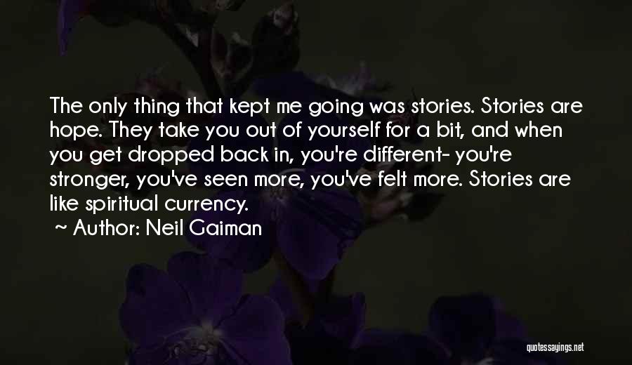 You Are Only For Me Quotes By Neil Gaiman