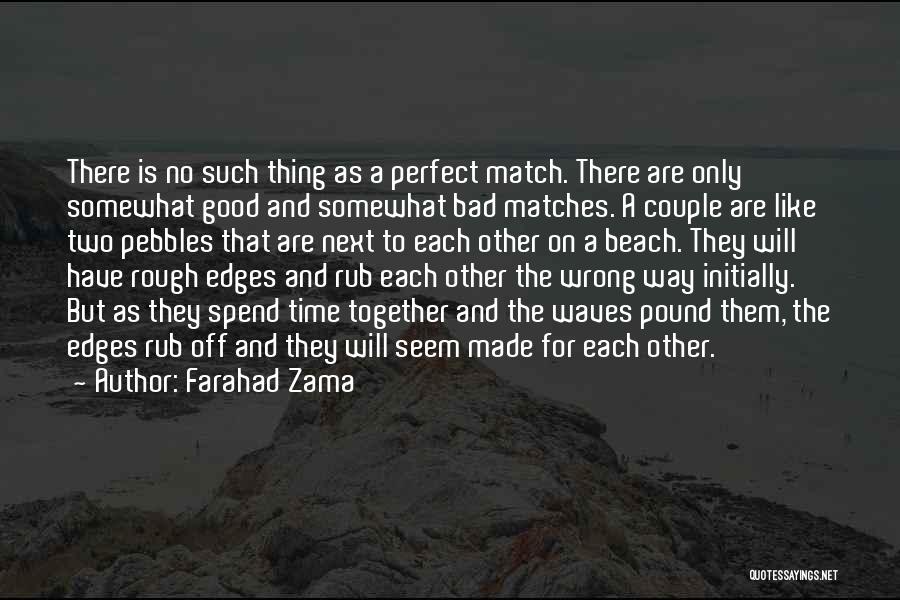 You Are Perfect Couple Quotes By Farahad Zama