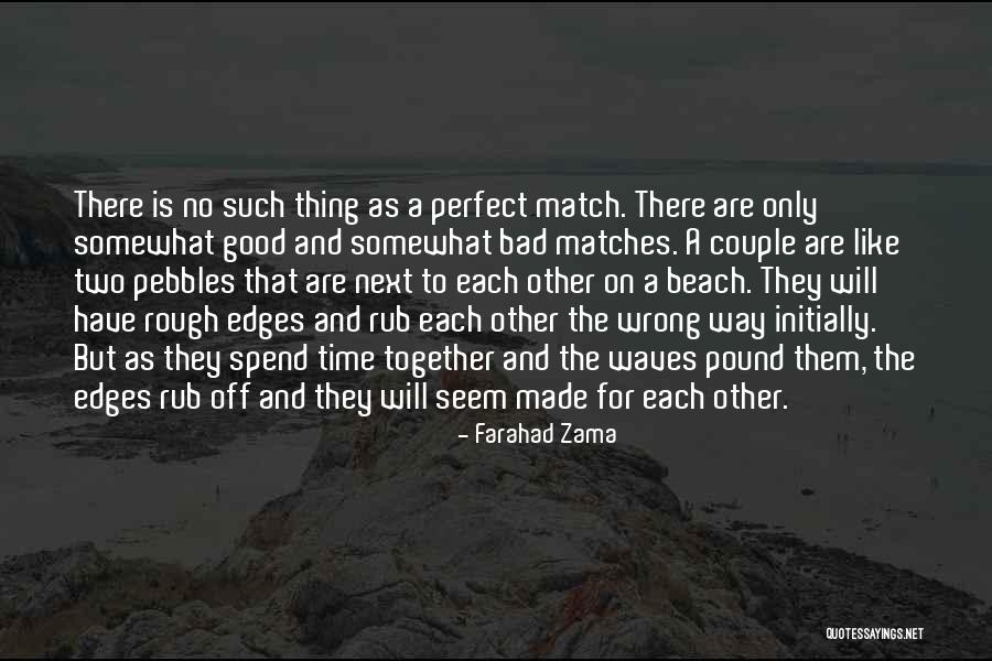 You Are Perfect Couple Quotes By Farahad Zama