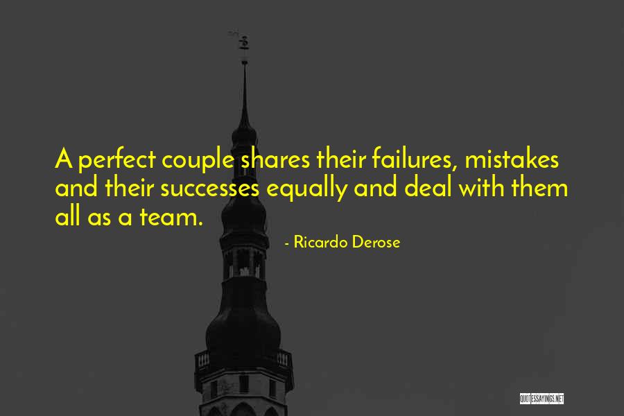 You Are Perfect Couple Quotes By Ricardo Derose