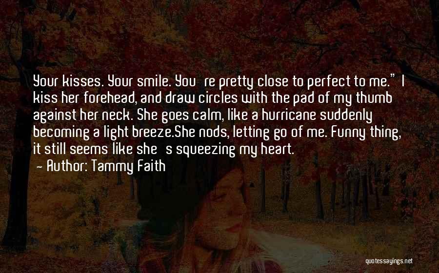 You Are Perfect Couple Quotes By Tammy Faith