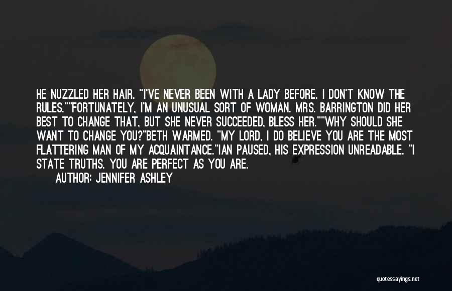 You Are Perfect Woman Quotes By Jennifer Ashley