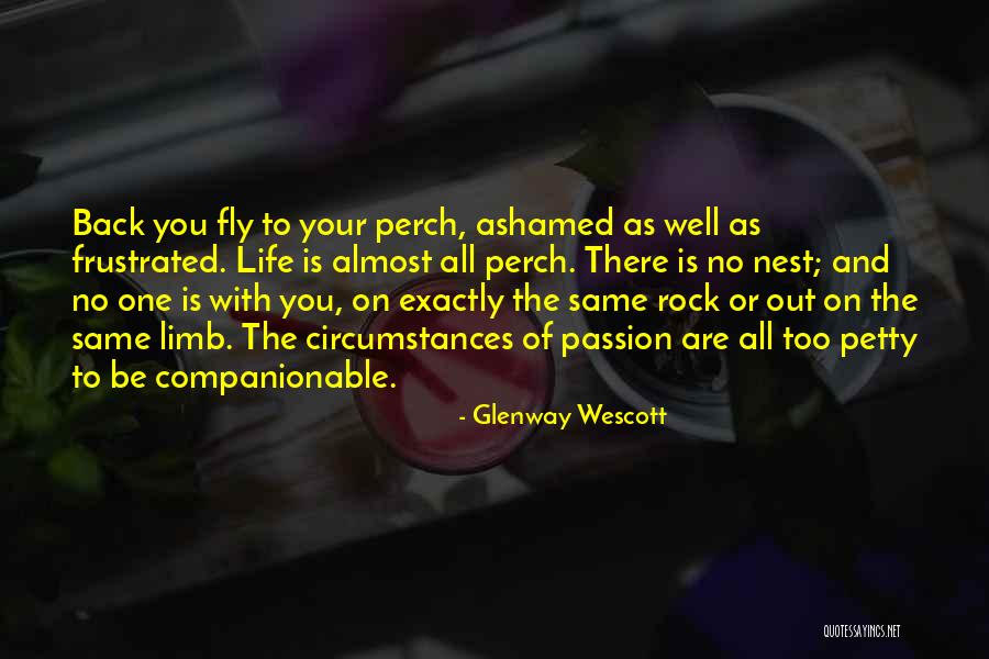 You Are Petty Quotes By Glenway Wescott You Are Petty Quotes By Glenway Wescott