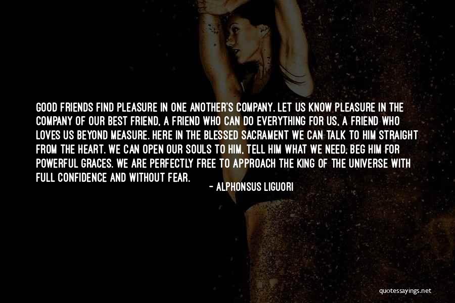You Are Powerful Beyond Measure Quotes By Alphonsus Liguori You Are Powerful Beyond Measure Quotes By Alphonsus Liguori