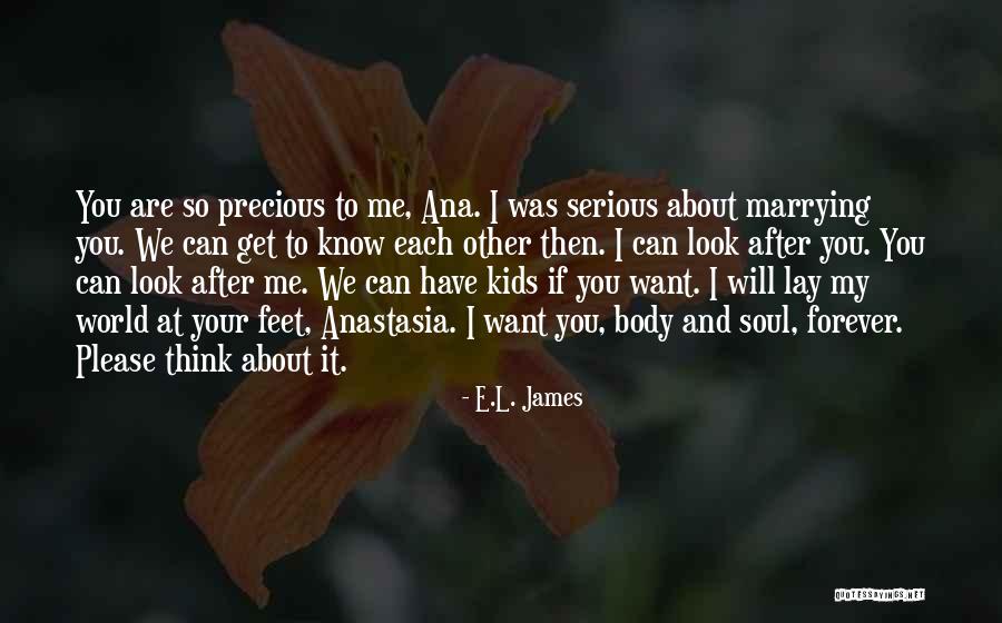You Are Precious Quotes By E.L. James You Are Precious Quotes By E.L. James