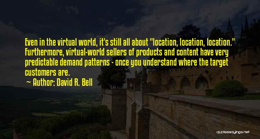 You Are Predictable Quotes By David R. Bell