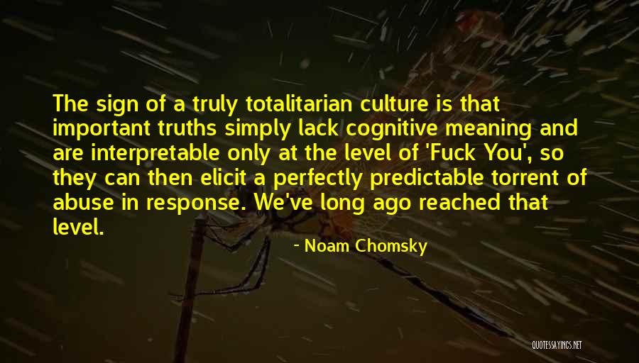 You Are Predictable Quotes By Noam Chomsky