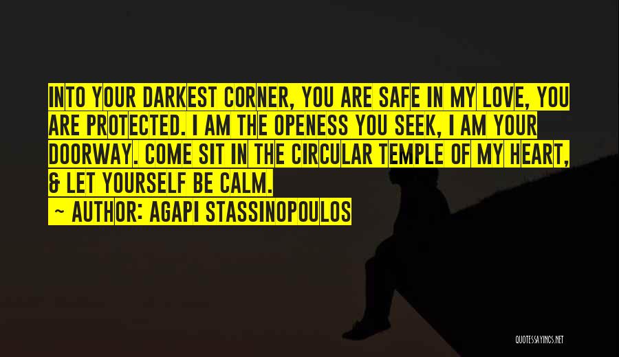 You Are Protected Quotes By Agapi Stassinopoulos