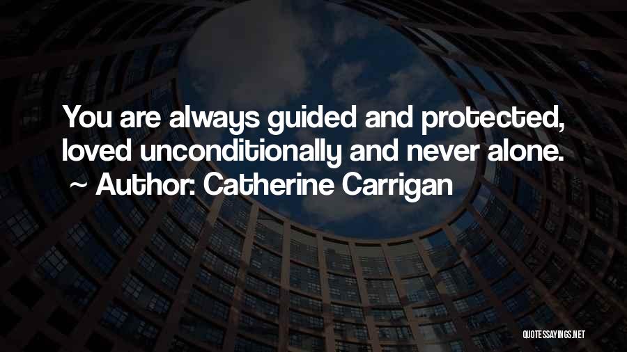 You Are Protected Quotes By Catherine Carrigan