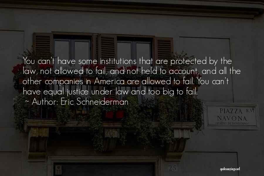 You Are Protected Quotes By Eric Schneiderman