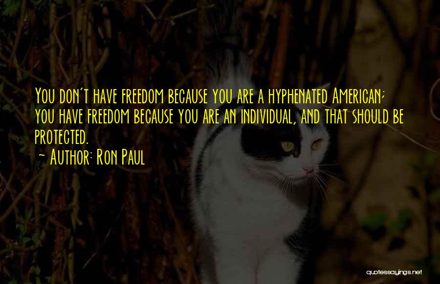 You Are Protected Quotes By Ron Paul