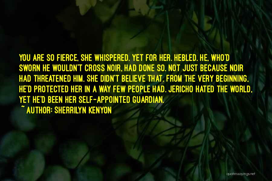 You Are Protected Quotes By Sherrilyn Kenyon