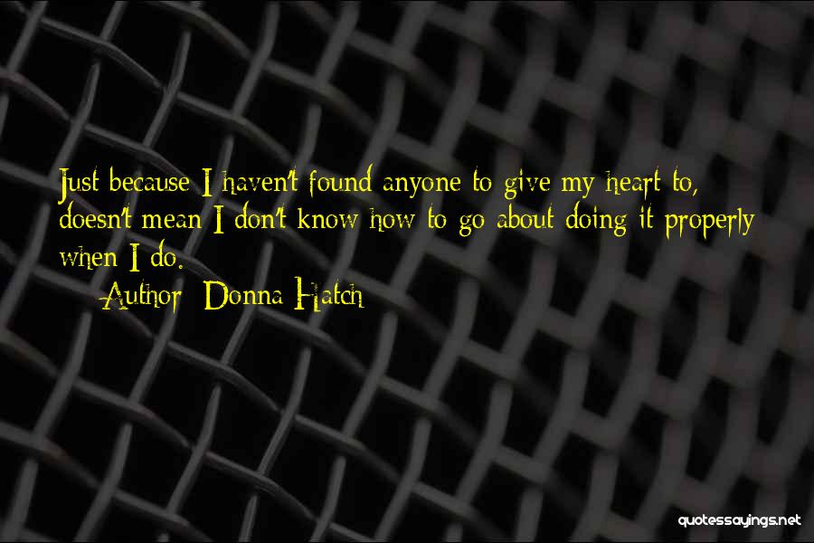 You Are Queen Of My Heart Quotes By Donna Hatch
