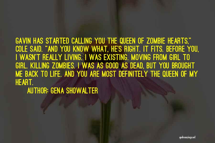 You Are Queen Of My Heart Quotes By Gena Showalter