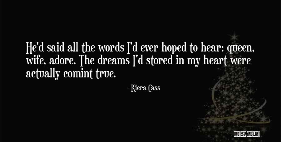 You Are Queen Of My Heart Quotes By Kiera Cass