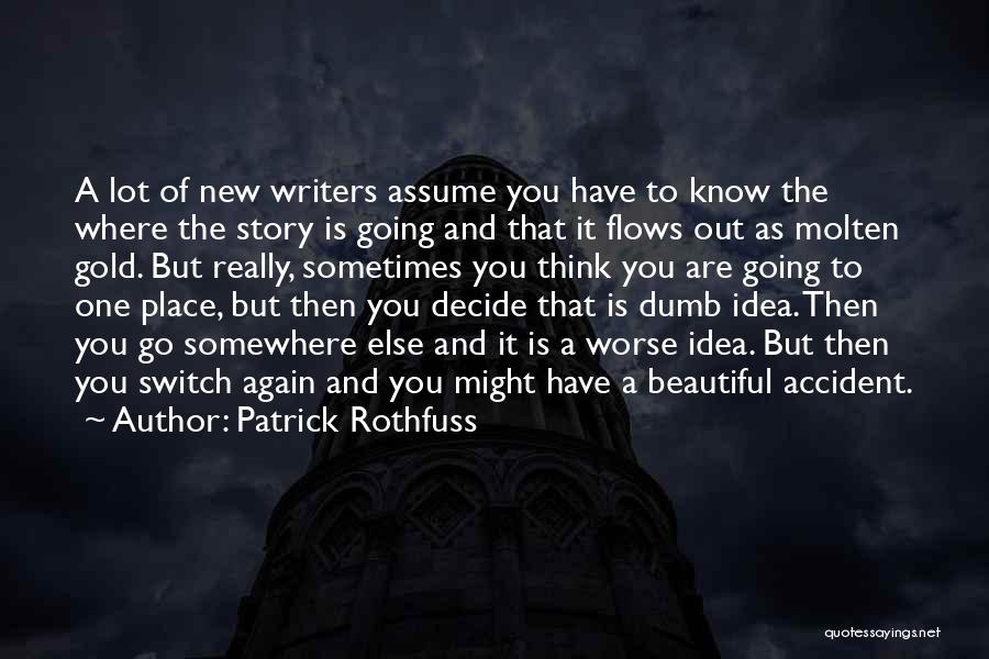 You Are Really Beautiful Quotes By Patrick Rothfuss
