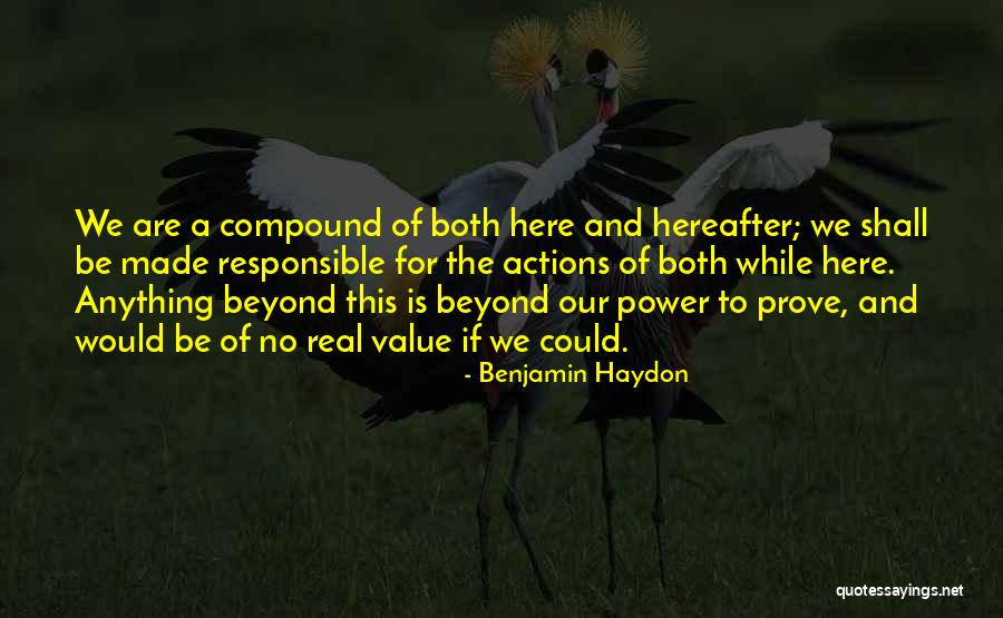 You Are Responsible For Your Own Actions Quotes By Benjamin Haydon