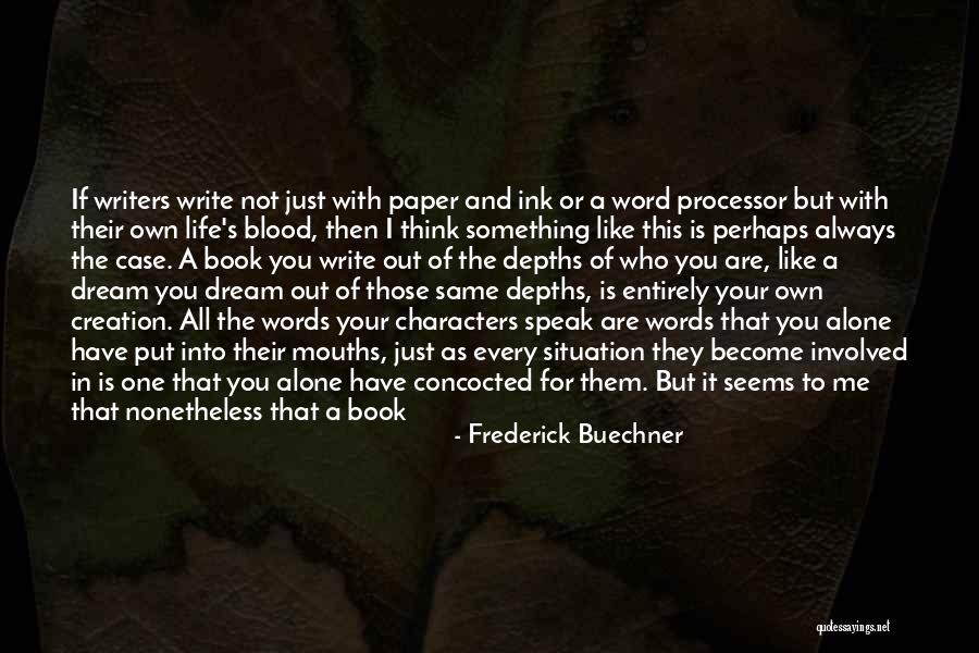You Are Responsible For Yourself Quotes By Frederick Buechner You Are Responsible For Yourself Quotes By Frederick Buechner